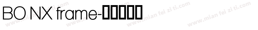 BO NX frame字体转换